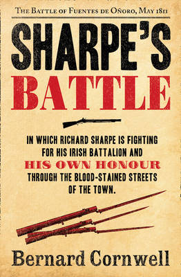 Sharpes Battle - The Battle of Fuentes de Onoro May 1811 - 12 Sharpe