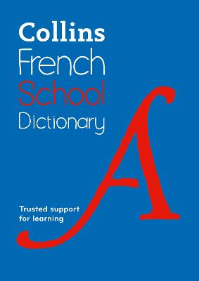 French School Dictionary - Collins School Dictionaries