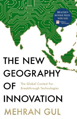 New Geography of Innovation - The global contest for breakthrough technologies