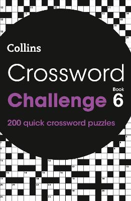 Crossword Challenge Book 6 -  200 quick crossword puzzles
