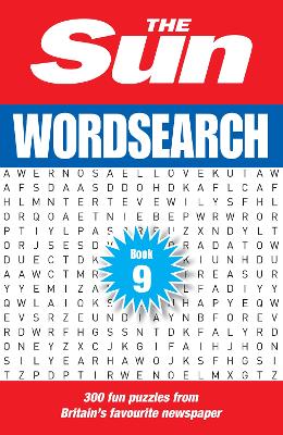 Sun Wordsearch Book 9 -  300 fun puzzles from Britain's favourite newspaper (The Sun Puzzle Books)