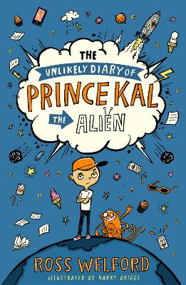 Unlikely Diary Of Prince Kal The Alien