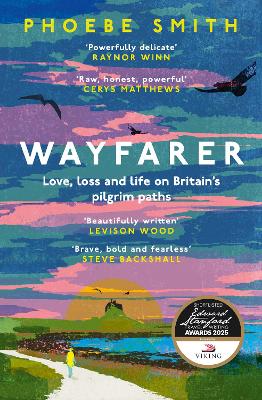 Wayfarer - Love Loss And Life on Britains pilgrim paths