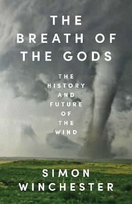Breath Of The Gods - The History And Future Of The Wind