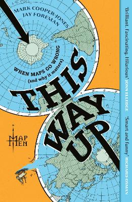 This Way Up - When Maps Go Wrong And Why It Matters
