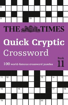Times Quick Cryptic Crossword Book 11