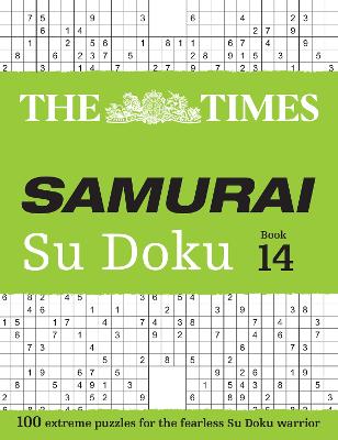 Times Samurai Su Doku 14 - 100 extreme puzzles for the fearless Su Doku warrior (The Times Su Doku)
