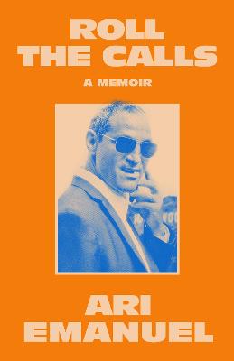 Roll The Calls - A Memoir