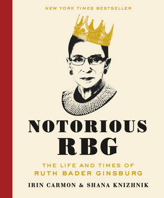 Notorious RBG - The Life And Times Of Ruth Bader Ginsburg