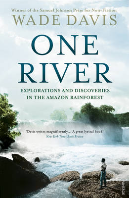 One River - Explorations And Discoveries In The Amazon Rain Forest