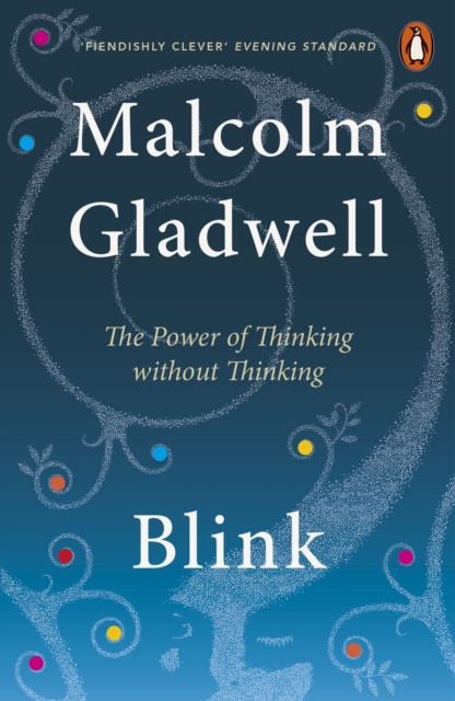 Blink - The Power Of Thinking Without Thinking