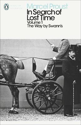 In Search Of Lost Time - Volume 1 - The Way By Swanns