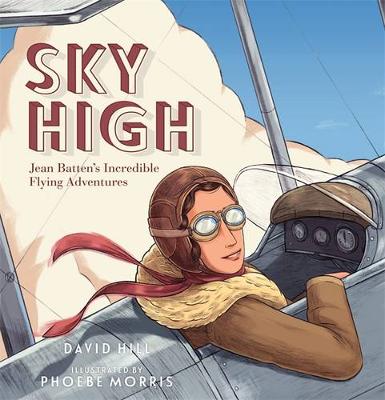Sky High - Jean Battens Incredible Flying Adventures