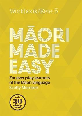 Maori Made Easy Workbook 5 - Kete 5