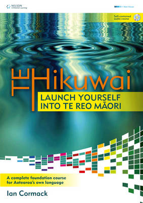 Te Hikuwai - 1 Launch Yourself Into Te Reo Maori