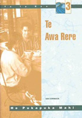 Te Awa Rere Workbook - Student Workbook