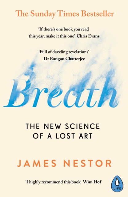Breath - New Science Of A Lost Art