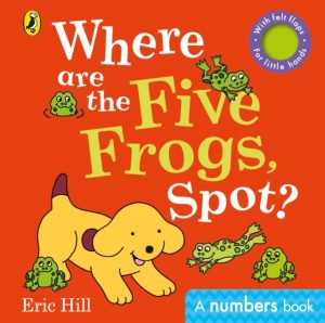 Where Are The Five Frogs - Spot A Numbers Book With Felt Flaps