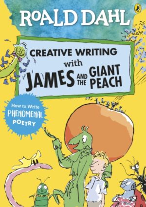 Roald Dahl: Creative Writing With James And The Giant Peach - How To Write Phenomenal Poetry