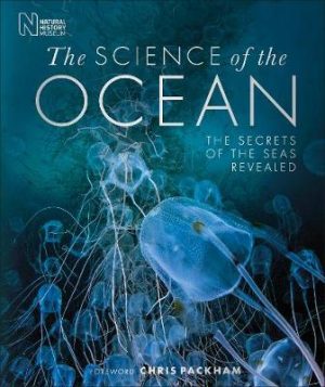 Science of the Ocean - The Secrets of the Seas Revealed