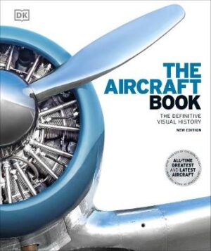 Aircraft Book - The Definitive Visual History