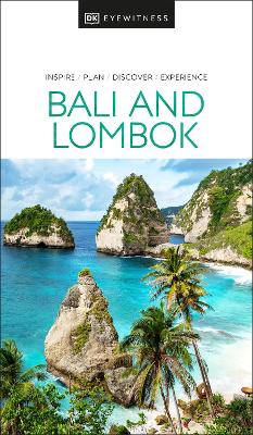 Bali and Lombok - Eyewitness Guides