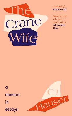 Crane Wife - A Memoir In Essays