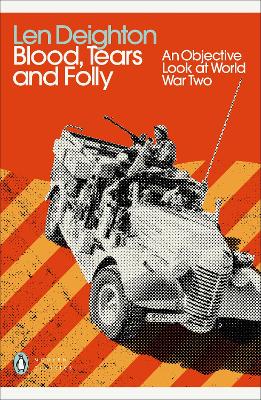 Blood Tears And Folly - An Objective Look At World War Two
