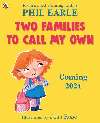 Two Families to Call My Own - A picture book about blended families