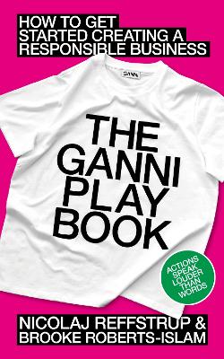 GANNI Playbook -  How to Get Started Creating a Responsible Business