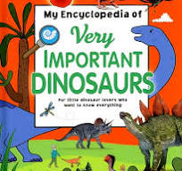 My Encyclopedia Of Very Important Dinosaurs - Bruce McKenzie Booksellers