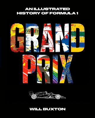 Grand Prix - An Illustrated History of Formula 1
