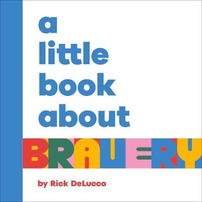 Little Book About Bravery