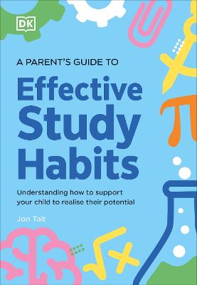 Parents Guide to Effective Study Habits