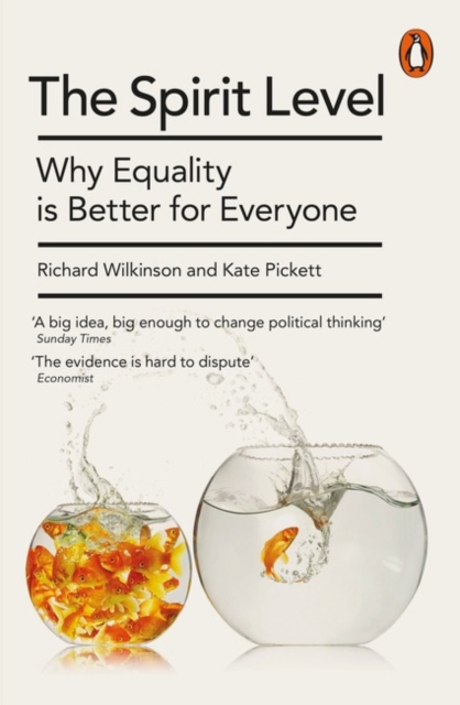 Spirit Level - Why Equality Is Better For Everyone
