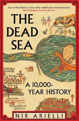Dead Sea - A 10000 Year History