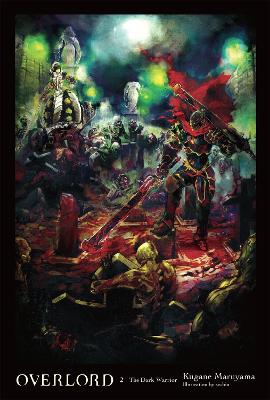 Overlord Vol 2 Novel - The Dark Warrior
