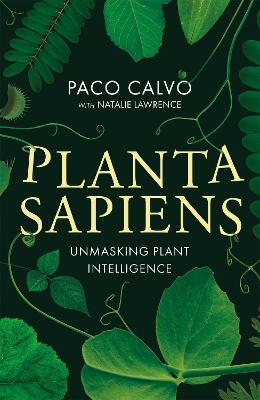 Planta Sapiens - Unmasking Plant Intelligence