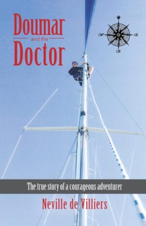 Doumar And The Doctor - The True Story Of A Courageous Adventurer