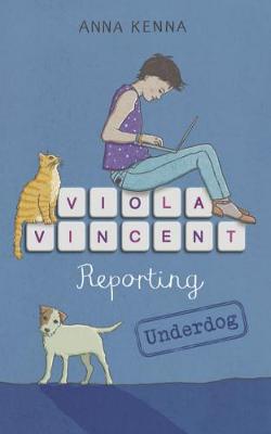 Underdog - Viola Vincent Reporting 2