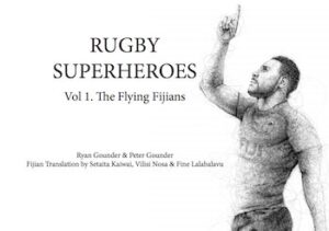 Superheroes Of Rugby - Vol 1 The Flying Fijians