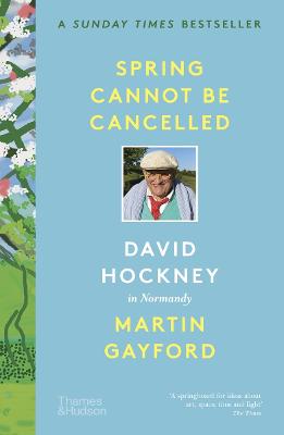 Spring Cannot be Cancelled - David Hockney in Normandy