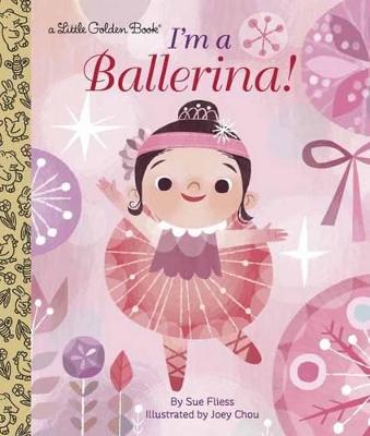 Im a Ballerina - Little Golden Book