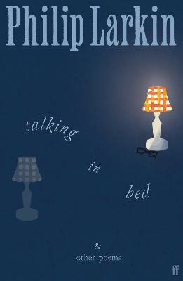 Talking in Bed - And other Poems