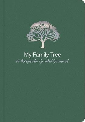 My Family Tree - A Keepsake Guided Journal