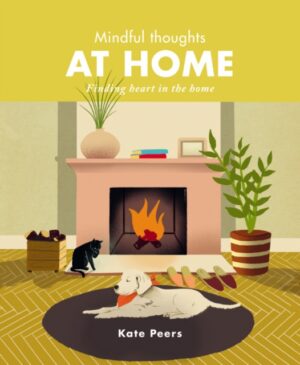 Mindful Thoughts At Home - Finding joy and creating calm
