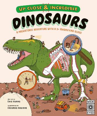 Dinosaurs - Up Close and Incredible - A prehistoric adventure with a 3x magnifying glass - Volume 2