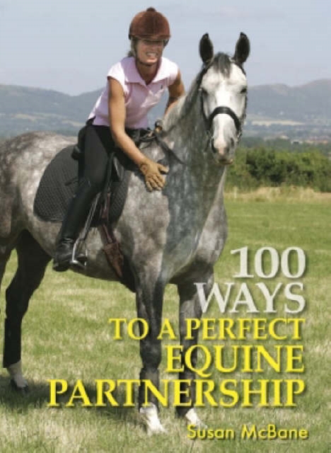 100 Ways To A Perfect Equine Partnership