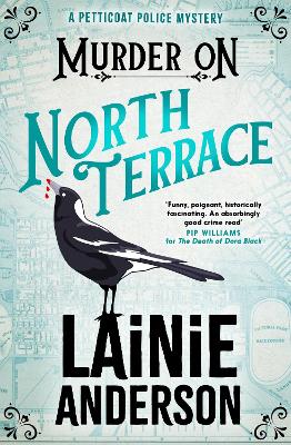 Murder on North Terrace - 2 Petticoat Police Mystery