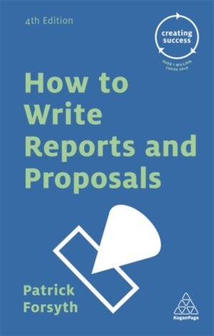 How To Write Reports and Proposals - Creating Success Business
